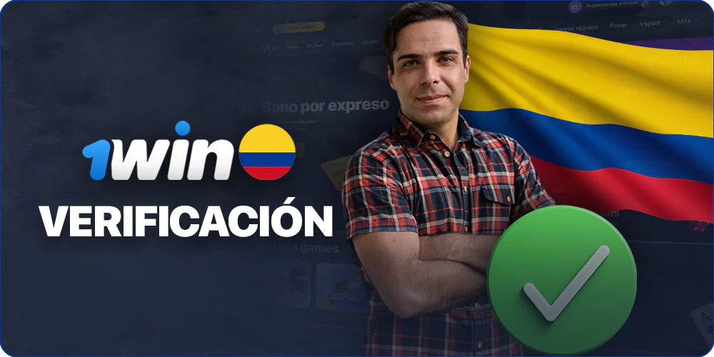 Verificación de su cuenta 1Win en Colombia